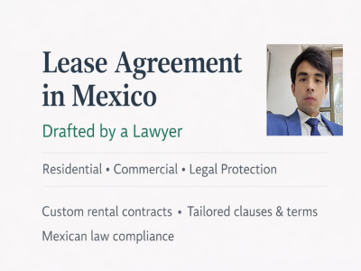 A lease agreement drafted under Mexican law tailored to your needs