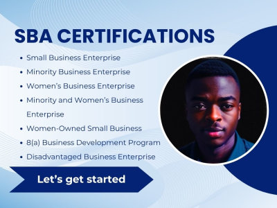 SBA 8(a), WOSB, HUBZone, MWBE, DBE, SBE, EDWOSD, VOSB certifications