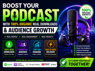 Boost Your Podcast with 100% Organic Real Downloads & Audience Growth
