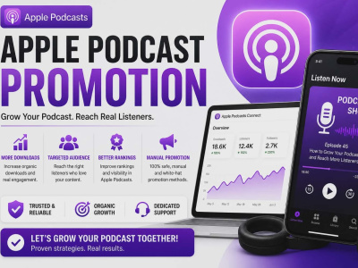 Apple Podcast Promotion for Real Downloads & Audience Growth