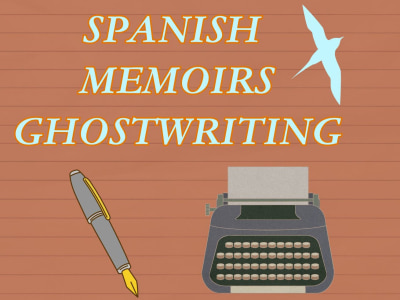 Your Spanish memoirs ghostwritten or your English memoirs translated