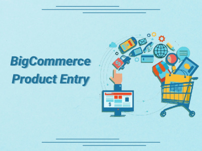 BigCommerce Product Listings and Data Entry Service | ecommerce