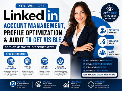 Linkedin account management, profile optimization and audit to get visible