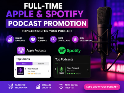 Full Time Apple & Spotify Podcast Promotion & Top Ranking For Your Podcast