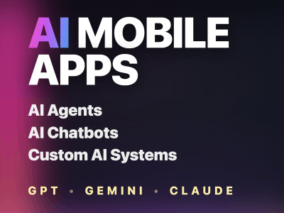 AI mobile apps, AI Agents, AI chatbot and custom AI solutions