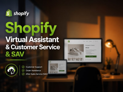Shopify Virtual Assistant & Customer Service & SAV