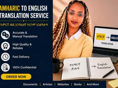 I will professionally translate English to Amharic with localization