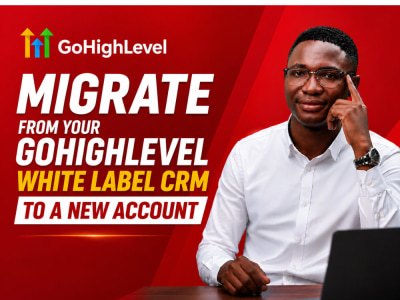 A Migrate from Your GoHighLevel White Label CRM to a New Account