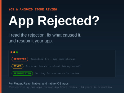 Your rejected iOS or Android app diagnosed, fixed and resubmitted