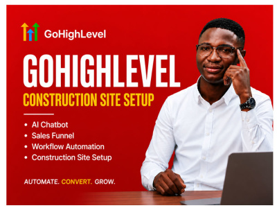Gohighlevel construction site setup ai chatbot sales funnel and workflow