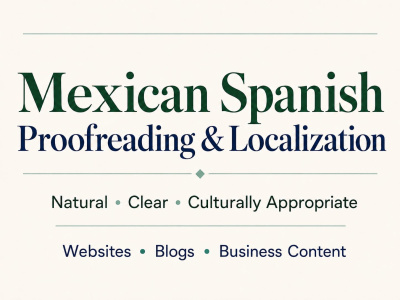 Mexican Spanish Proofreading and Localization for Your Content