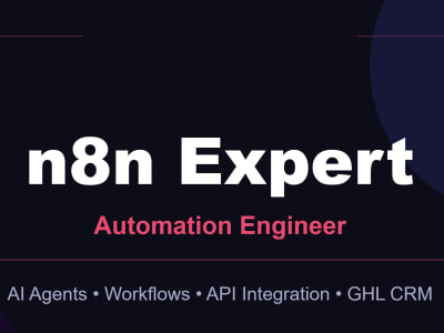 N8n Specialist | n8n Automation Expert | n8n Agent | Custom n8n Developer