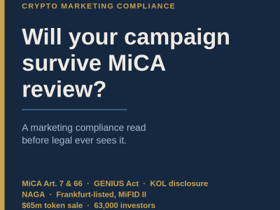 A MiCA and GENIUS Act marketing compliance review of your crypto campaign