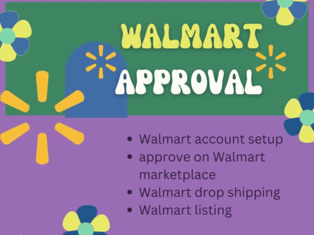 Approved and set up on your Walmart seller account Upwork