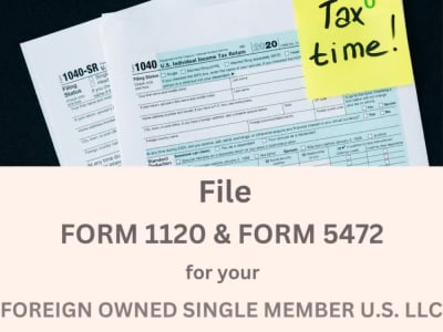 Form 1120+Form 5472 for reporting your Foreign Owned Single Member U.S. LLC