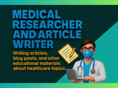 Healthcare & Medical Writer, Researcher and Writer | Top rated writer