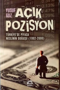 Açık Pozisyon: Türkiye'de Piyasa Neslinin Doğuşu (1992-2000) cover