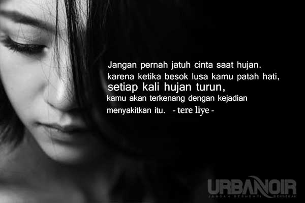 Quotes Cinta Dari Tere Liye yang Menenangkan. Kegalauanmu Bisa Hilang!