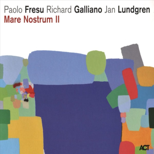 Lundgren, Galliano & Fresu - Mare Nostrum