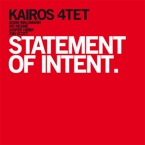 Kairos 4tet - Statement of Intent