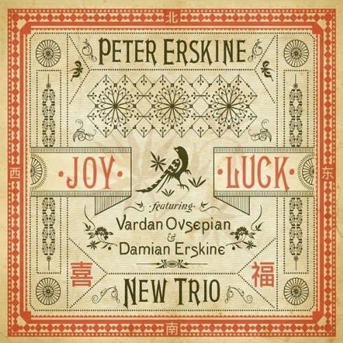 Peter Erskine New Trio - Joy Luck
