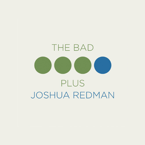 The Bad Plus + Joshua Redman