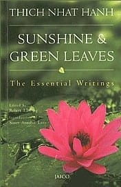 Buy Sunshine & Green Leaves: The Essential Writings Old Books Online, Authored by thich nhat hanh from Used Book Store