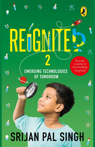 Reignited 2: Emerging Technologies of Tomorrow