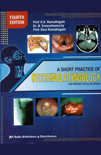 Buy A Short Practice Of Otorhinolaryngology, 4th Edition 2nd hand books online, Authored by ramalingam k.k. from Used Book Store