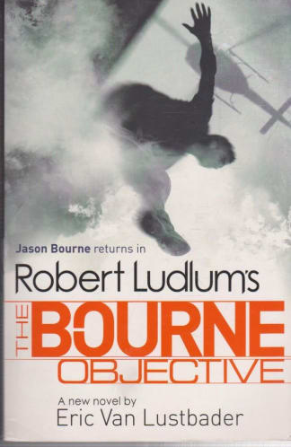 Buy Robert Ludlum's The Bourne Objective Second hand books, Authored by eric van lustbader from Used Book Store