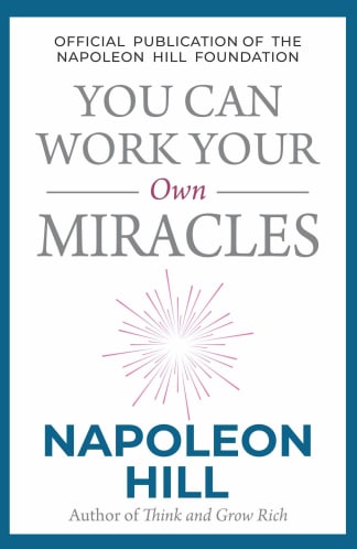 Buy You Can Work Your Own Miracles Old Book, Authored by napoleon hill from Used Book Store