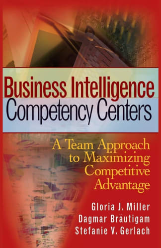 Buy Business Intelligence Competency Centers: A Team Approach To Maximizing Competitive Advantage Used Book, Authored by gloria j. miller from Used Book Store