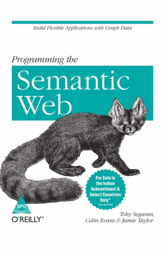 Buy Programming The Semantic Web: Build Flexible Applications With Graph Data Used Books Online India, Authored by toby segaran from Used Book Store