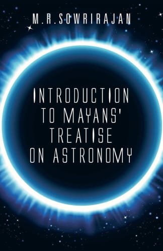 Buy Introduction To Mayans' Treatise On Astronomy Old Book, Authored by m r sowrirajan from Used Book Store