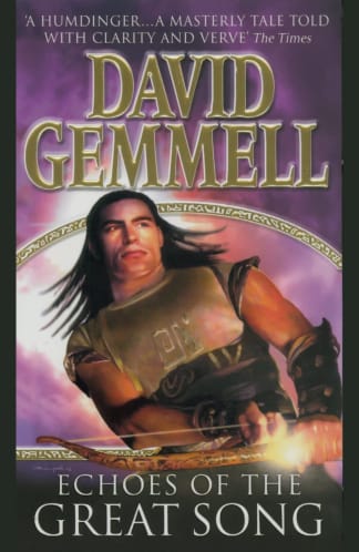 Buy Echoes Of The Great Song: An Awe-inspiring, Stunning Epic Adventure From The Master Of Heroic Fantasy 2nd hand books online, Authored by david gemmell from Used Book Store