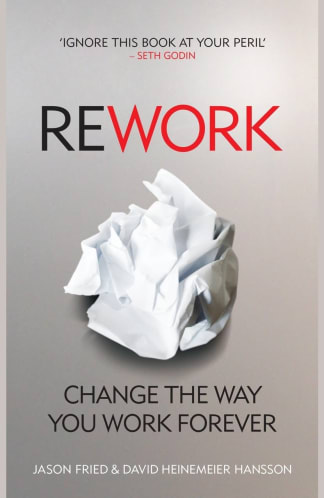 Buy Rework: Change The Way You Work Forever Second Hand Books Online India, Authored by david heinemeier hansson from Used Book Store