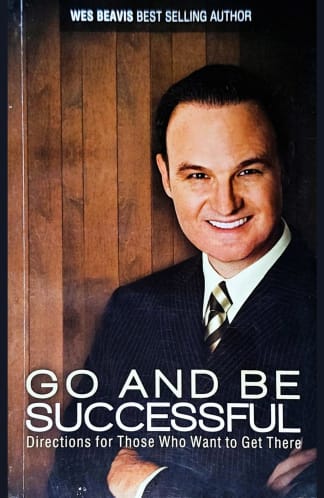 Buy Go And Be Successful Old Book, Authored by wes beavis from Used Book Store