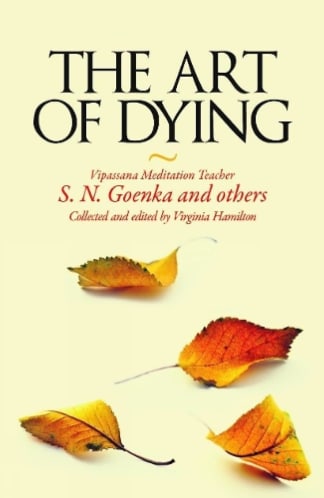 Buy The Art Of Dying Second hand books, Authored by s.n.goenka and others from Used Book Store
