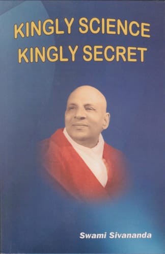 Buy Kingly Science And Kingly Secret Used Books Online, Authored by swami sivananda from Used Book Store