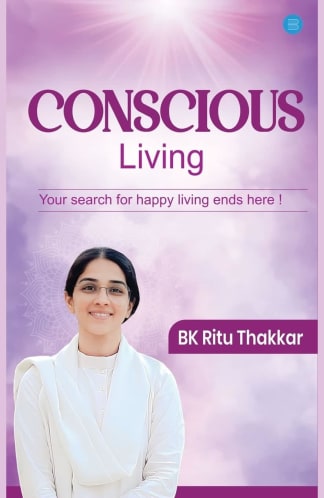 Buy Conscious Living: Your Search For Happy Living Ends Here! Second Hand Books Online India, Authored by bk ritu thakkar from Used Book Store