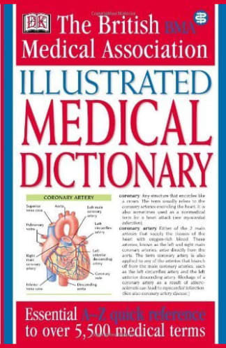 Buy Bma Illustrated Medical Dictionary: Essential A Z Quick Reference To Over 5,000 Medical Terms Used Books Online from Used Book Store