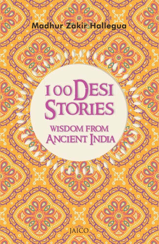 Buy 100 Desi Stories: Wisdom From Ancient India: Timeless Tales With Invaluable Life Lessons Used Books Online from Used Book Store