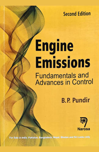 Buy Engine Emissions Fundamentals And Advances In Control 2/e Pb....pundir B P Second Hand Books Online India from Used Book Store