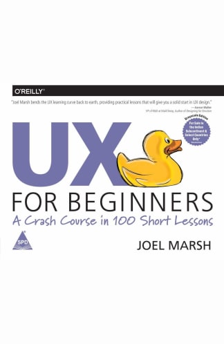 Buy Ux For Beginners: A Crash Course In 100 Short Lessons (Greyscale Indian Edition) Second Hand Books Online India from Used Book Store