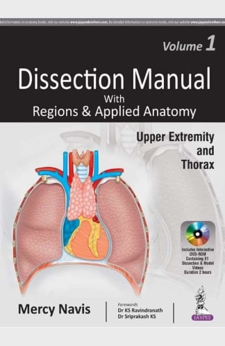 Buy Dissection Manual With Regions & Applied Anatomy Upper Extremity And Thorax Vol.1 Used Books Online from Used Book Store