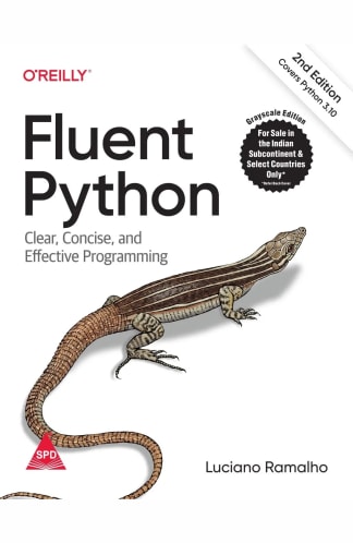 Buy Fluent Python: Clear, Concise, And Effective Programming, Second Edition (Grayscale Indian Edition) Second Hand Books Online India from Used Book Store