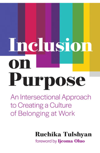 Buy Inclusion On Purpose: An Intersectional Approach To Creating A Culture Of Belonging At Work Used Books Online from Used Book Store