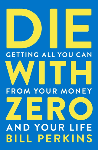 Buy Die With Zero: Getting All You Can From Your Money And Your Life Second Hand Books Online India from Used Book Store