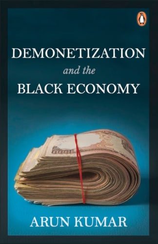 Buy Demonetization And The Black Economy Used Books Online, Authored by arun kumar from Used Book Store
