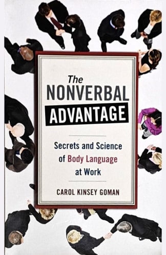 Buy The Nonverbal Advantage Old Book, Authored by carol kinsey goman from Used Book Store